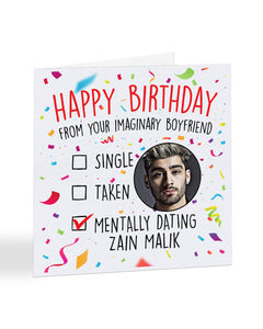"Mentally dating Zain Malik" - Happy Birthday card