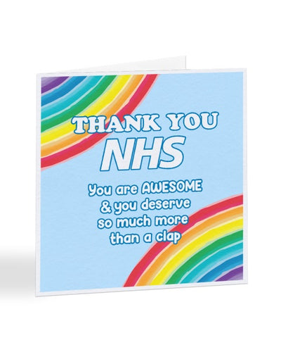 Thank You NHS You Deserve So Much More - NHS Nurse Doctor Key Worker - Thank You Greetings Card