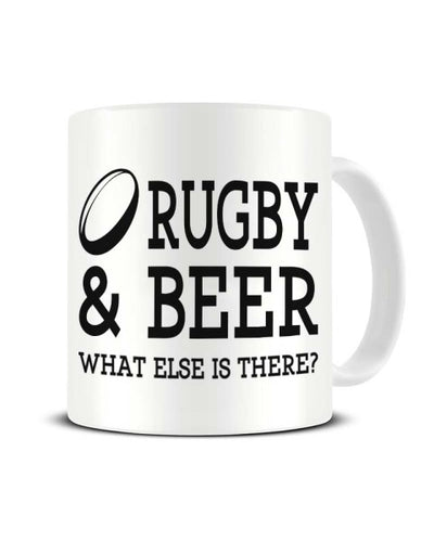 Rugby and Beer What Else is There Ceramic Mug