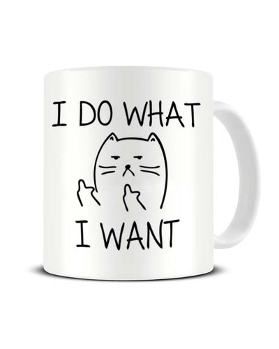 I Do What I Want Cat Ceramic Mug