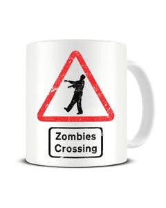 Zombies Crossing Warning Road Sign Ceramic Mug