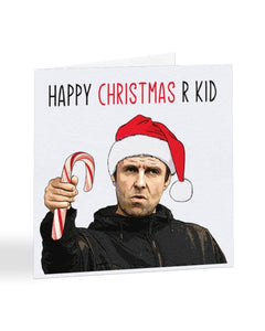 Happy Christmas R Kid - Liam Gallagher - OASIS - Christmas Card