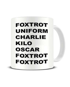 Foxtrot Uniform Charlie Kilo Ceramic Mug