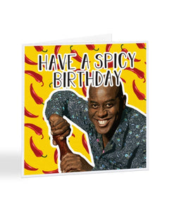 Have a Spicy Birthday - Ainsley Harriott - Birthday Greetings Card