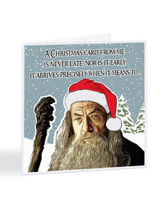 A Christmas Card From Me is Never Late - Gandalf - Christmas Card