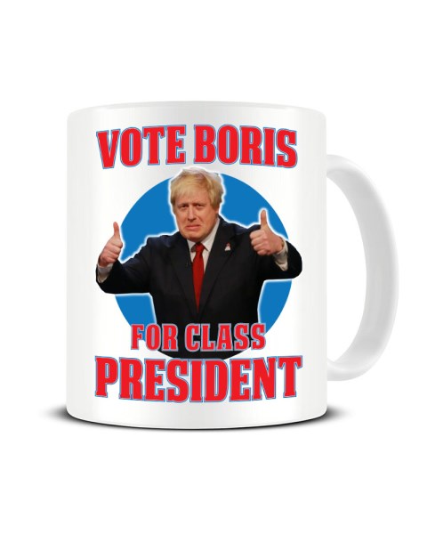 Vote Boris For Class President - The Conservative Party Ceramic Mug