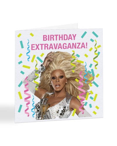Birthday Extravaganza - RuPaul's Drag Race Birthday Greetings Card