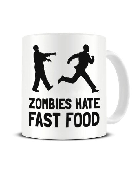 Zombies Hate Fast Food Ceramic Mug