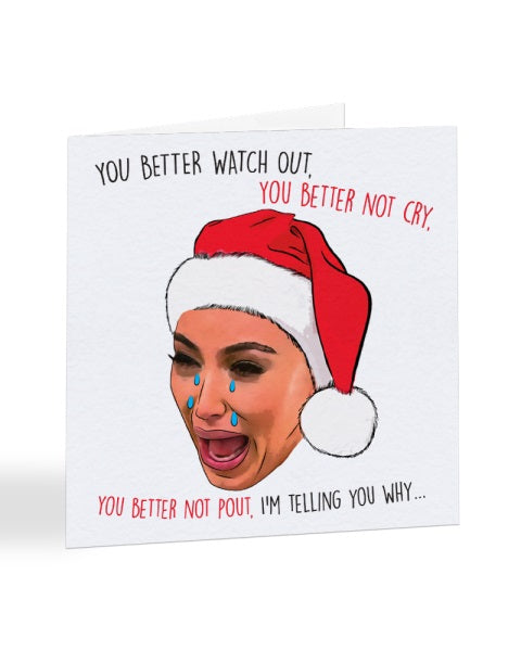 You Better Not Cry - Kim Kardashian - Celebrity Christmas Card