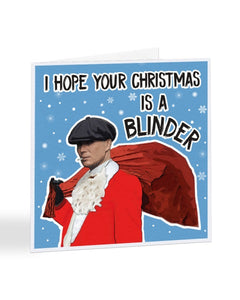 I Hope Your Christmas is a Blinder - Peaky Blinders Thomas Shelby Christmas Card