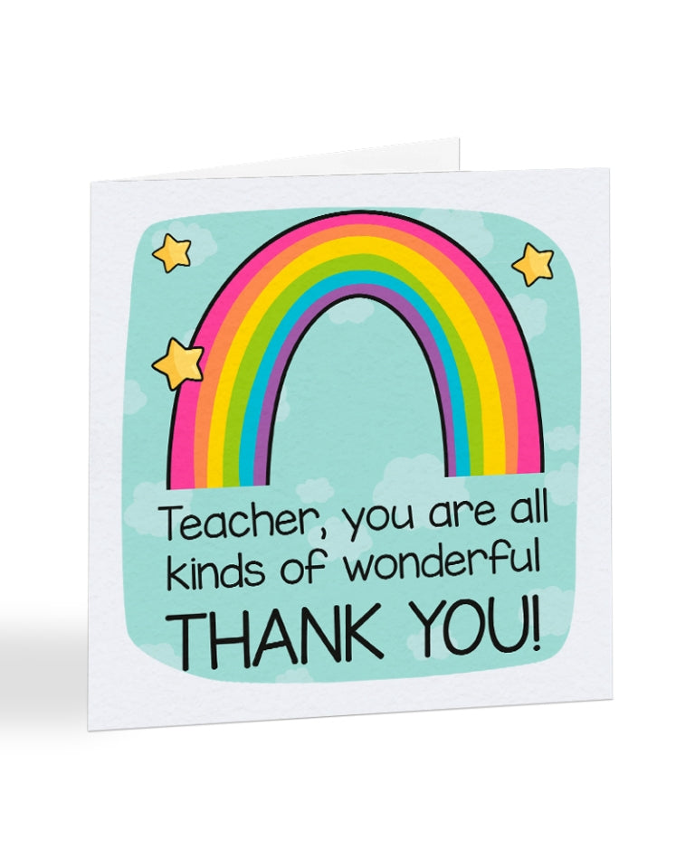 A1086 - Teacher You Are All Kinds of Wonderful - End of School Teacher Card