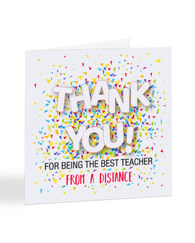 A1089 - Thank You For Being The Best Teacher From a Distance - Teacher Card