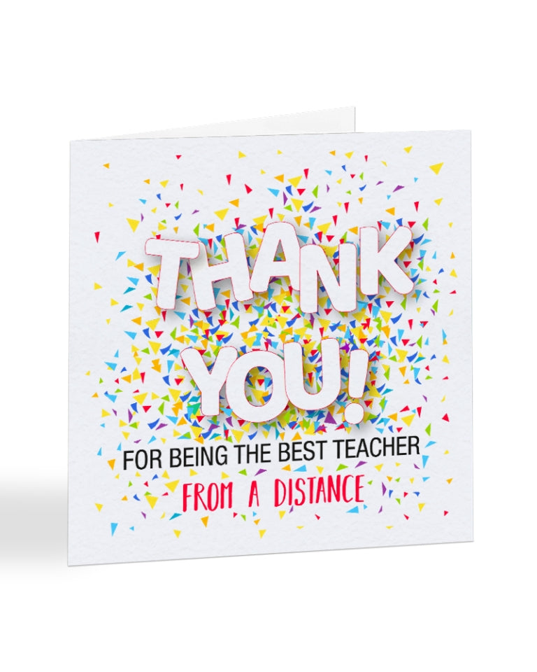 A1089 - Thank You For Being The Best Teacher From a Distance - Teacher Card