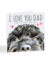 Load image into Gallery viewer, I Love You Dad And So Does The Dog - Choose Your Breed - Fathers Day Card
