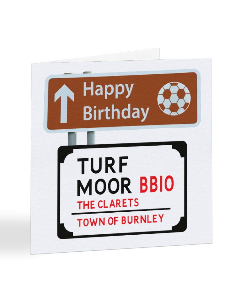 A2192 - Happy Birthday Football Street Road Sign - Burnley - Birthday Card