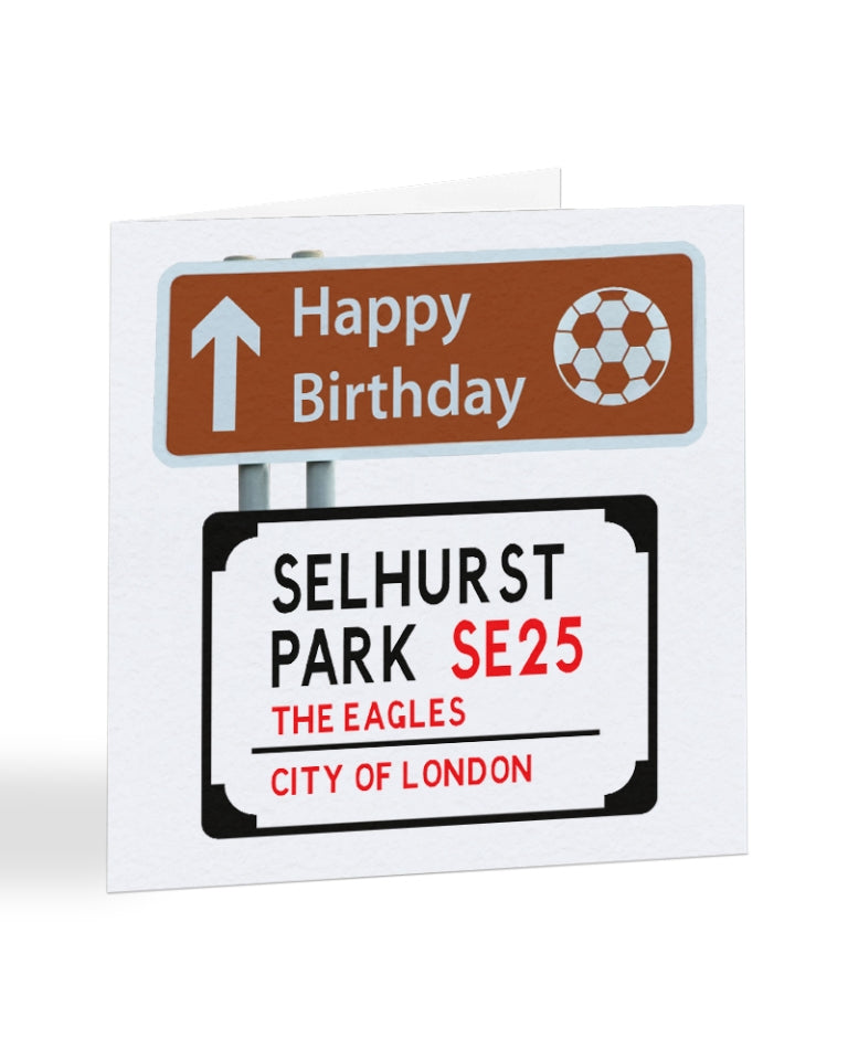 A2194 - Happy Birthday Football Street Road Sign - Crystal Palace - Birthday Card