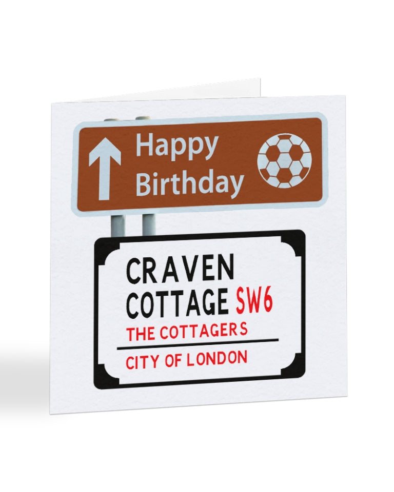 A2196 - Happy Birthday Football Street Road Sign - Fulham - Birthday Card