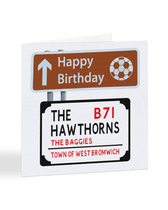 A2204 - Happy Birthday Football Street Road Sign - West Bromwich Albion - Birthday Card
