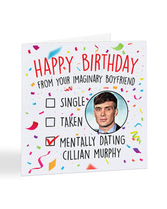 "Mentally dating Cillian Murphy" - Happy Birthday card