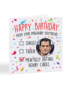 "Mentally dating Henry Cavil" - Happy Birthday card