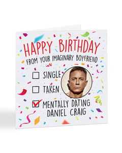 "Mentally dating Daniel Craig" - Happy Birthday card