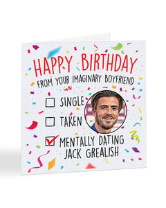 "Mentally dating Jack Grealish" - Happy Birthday card