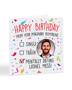 "Mentally dating Lionel Messi" - Happy Birthday card