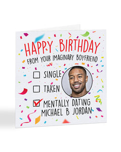 "Mentally dating Micheal B Jordan" - Happy Birthday card