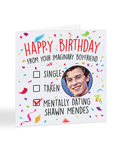 "Mentally dating Shawn Mendes" - Happy Birthday card