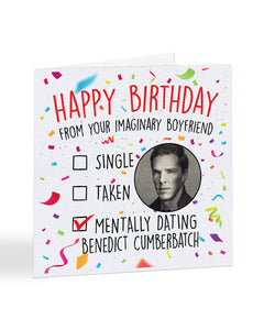 "Mentally dating Benedict Cumberbatch" - Happy Birthday card
