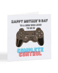 To A Mum Who Likes To Be in Complete Control - Mother's Day Greetings Card