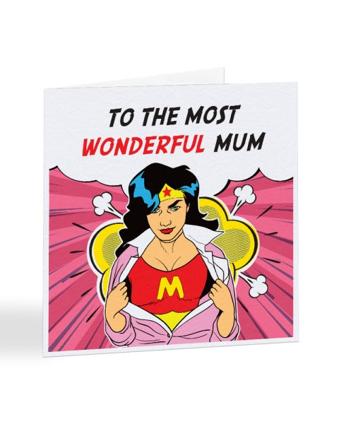 Wonder Mum - Inspirational Mother - Mother's Day Greetings Card