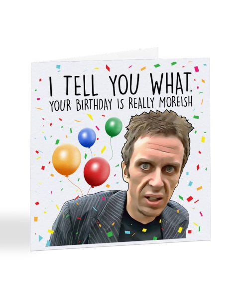 Super Hans, Peep Show, Your Birthday is Really Moreish Birthday Greetings Card