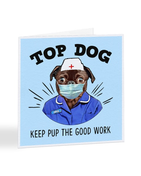Top Dog Nurse - NHS Nurse Doctor Key Worker - Thank You Greetings Card