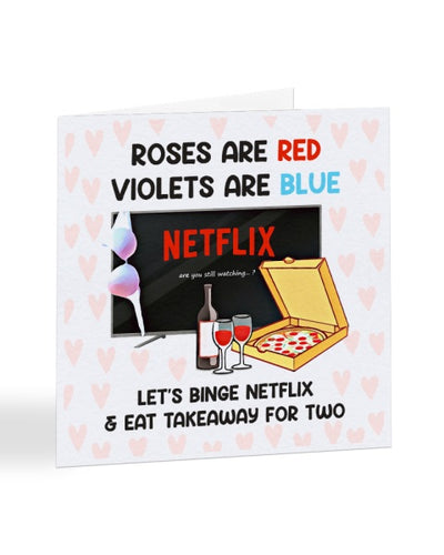 Roses Are Red Violets Are Blue - Funny Netflix Poem - Valentine's Day Greetings Card