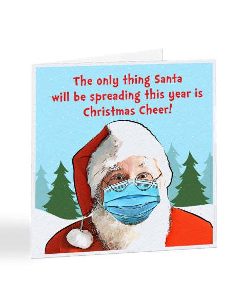 The Only Thing Santa Will Be Spreading This Year - Funny Joke - Christmas Card