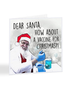 Dear Santa How About a Vaccine For Christmas - Funny Joke - Christmas Card