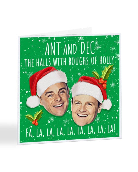 Ant and Dec The Halls With Boughs of Holly - Ant & Dec - Christmas Card