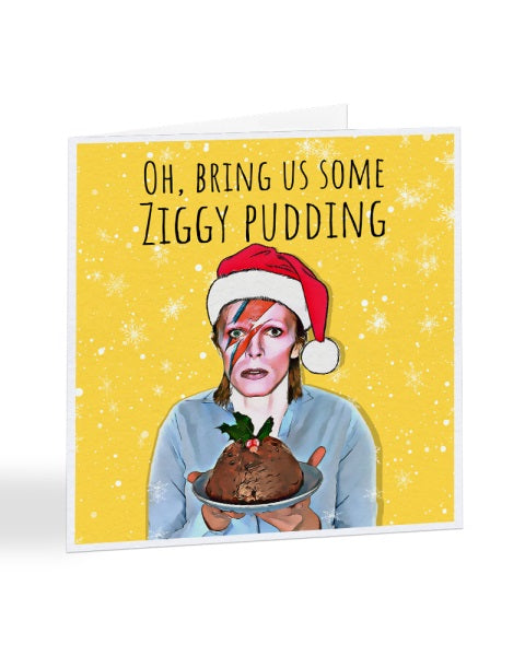Oh Bring Us Some Ziggy Pudding - David Bowie - Christmas Card