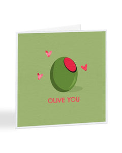 Olive You - Valentine's Day - Greetings Card