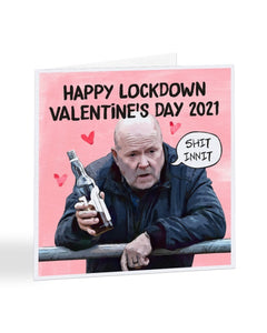 Happy Lockdown Valentine's Day 2021 - Phil Mitchell - Valentine's - Greetings Card