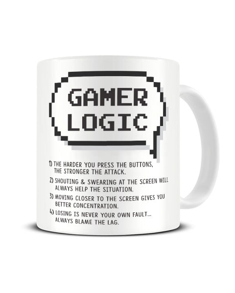 Gamer Logic - Video Game Fan Funny Ceramic Mug