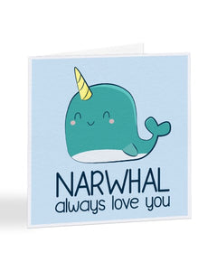 Narwhal Always Love You Valentine's Day Greetings Card