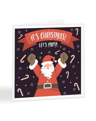 Its Christmas Let's Party - Christmas Party Invite - Funny RSVP Greetings Card