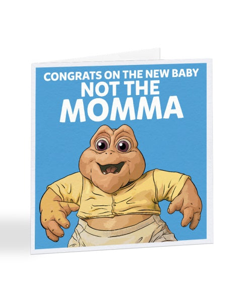 Congrats On The New Baby Not The Momma - Dinosaurs - New Baby Greetings Card