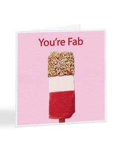 You're Fab - Funny Anniversary - Valentines Greetings Card