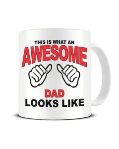 This Is What An Awesome DAD looks Like - Ceramic Mug