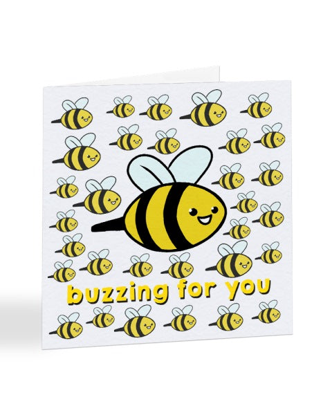 Buzzing For You - Funny Congratulations Greetings Card