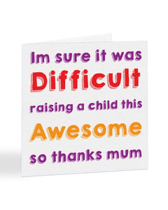 Raising A Child This Awesome Mother's Day Greetings Card