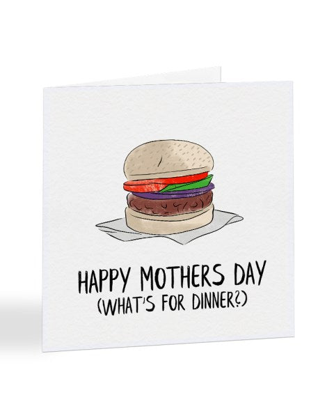 Happy Mothers Day - What's For Dinner? - Mother's Day Greetings Card